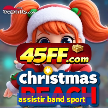 assistir band sport